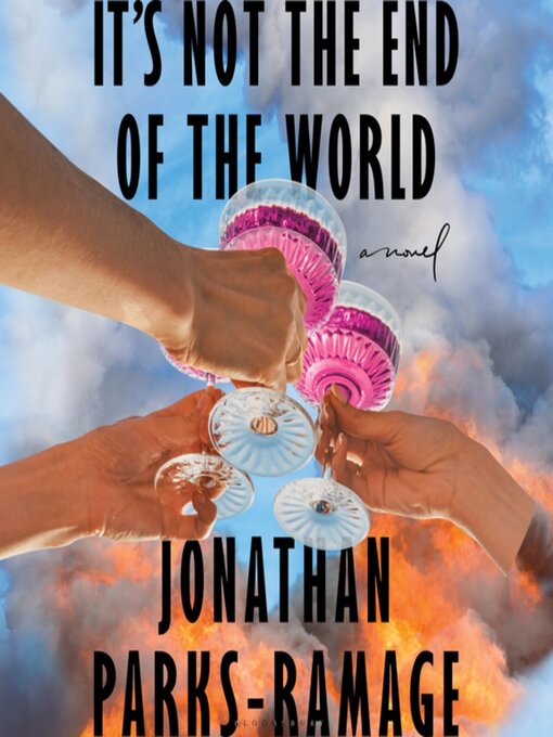 Title details for It's Not the End of the World by Jonathan Parks-Ramage - Wait list